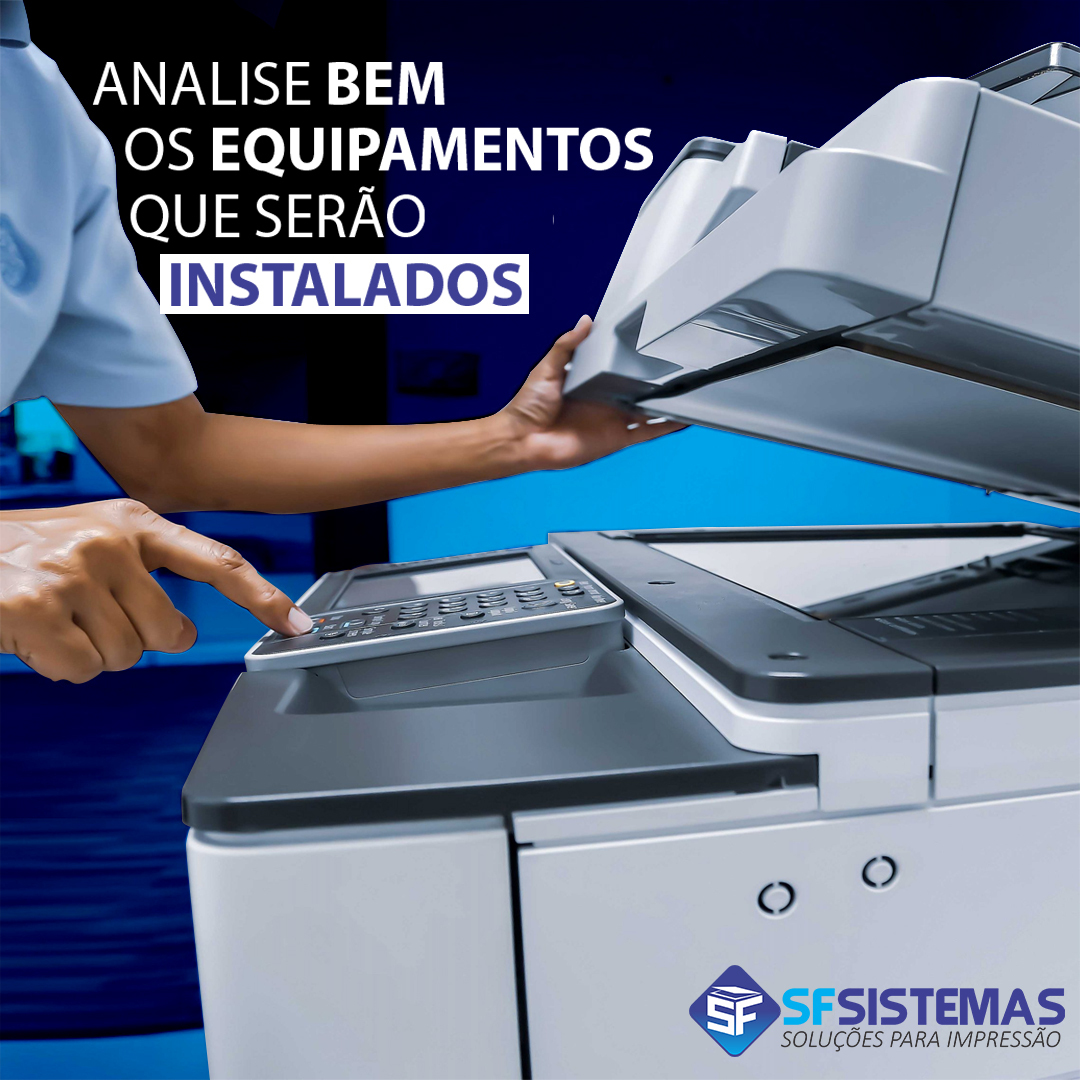 Analise bem os equipamentos que serão instalados