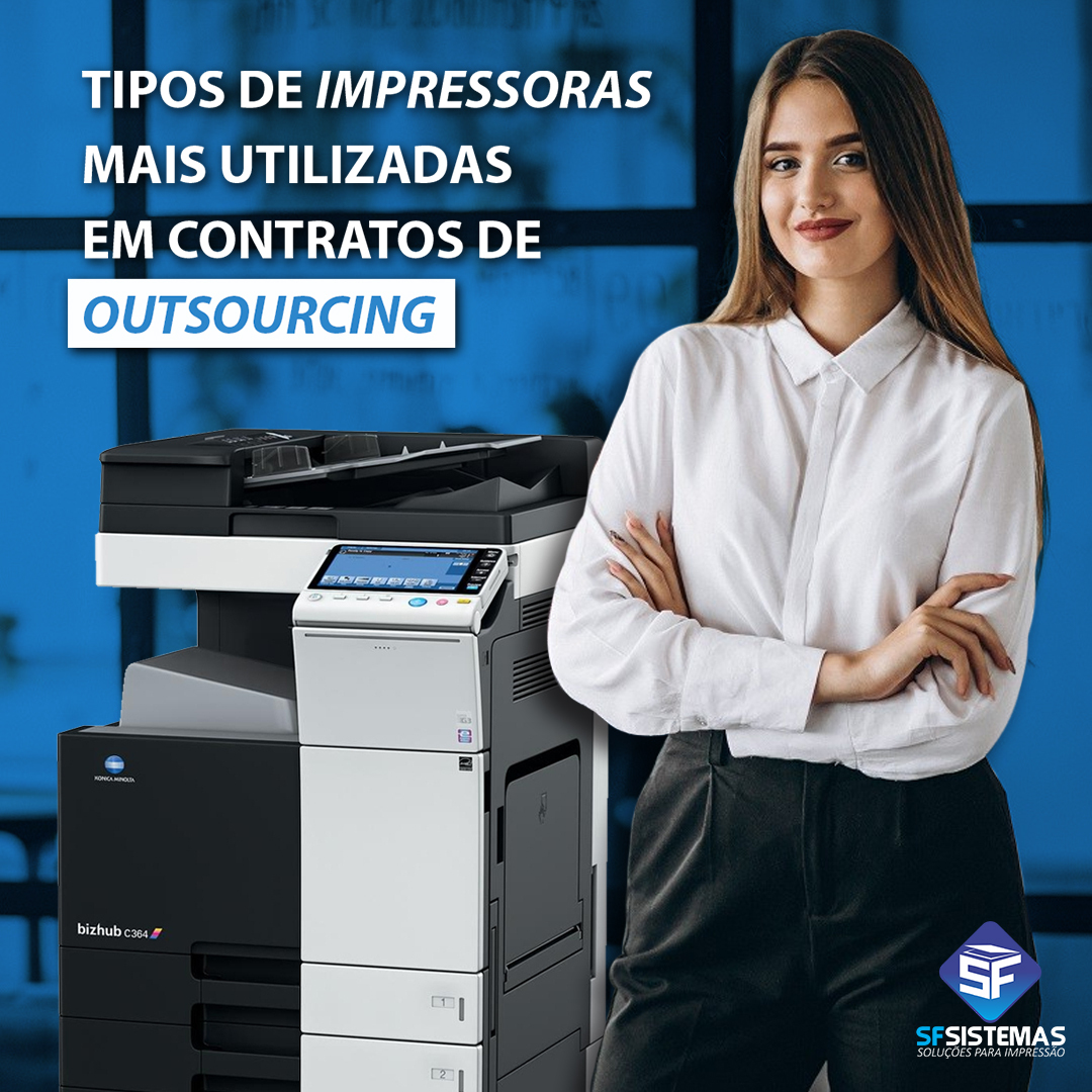 Tipos de impressoras mais utilizadas em contratos de outsourcing